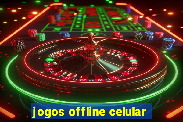 jogos offline celular